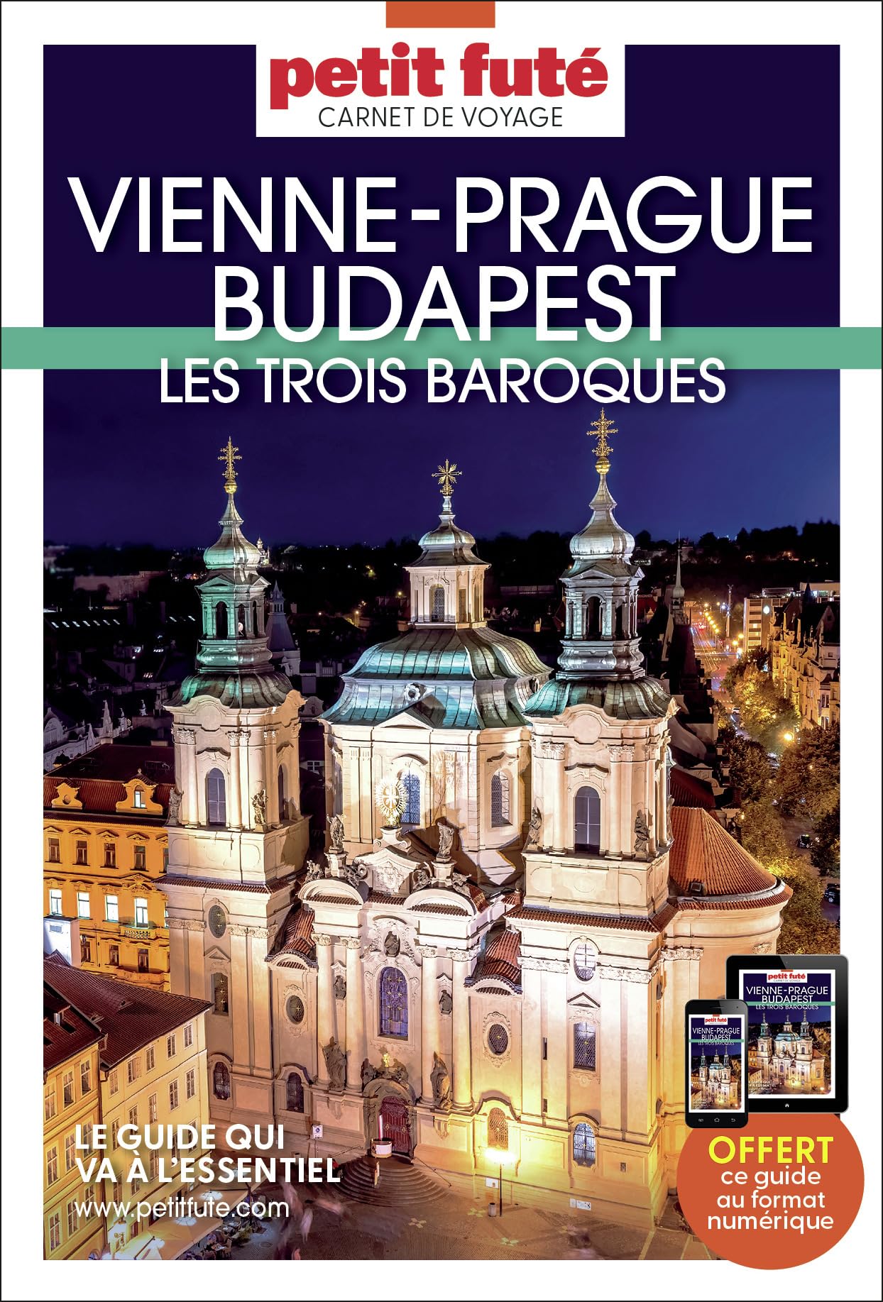 Guide Vienne - Prague - Budapest 2023 Carnet Petit Futé: Les Trois Baroques (2023)