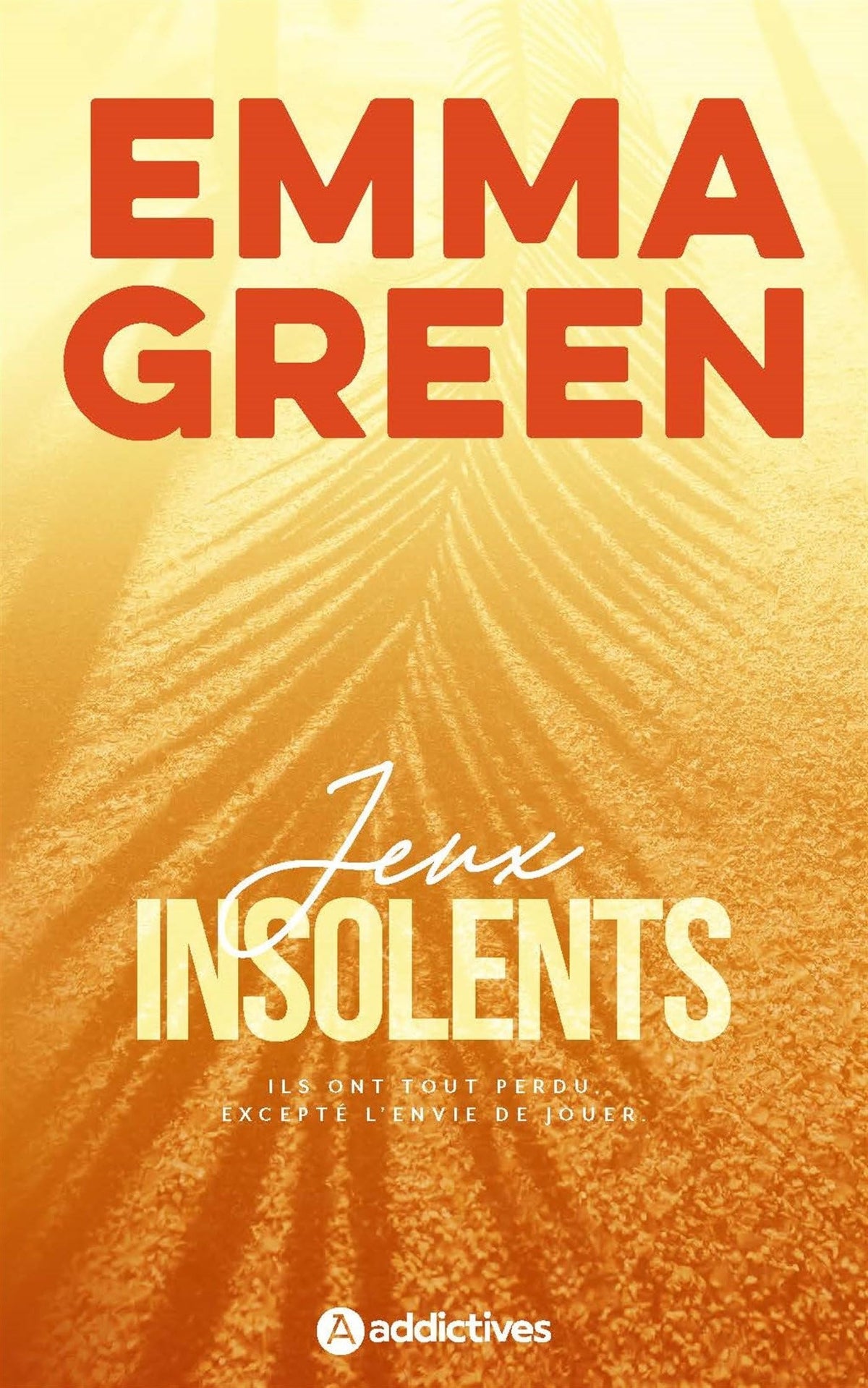 Jeux insolents - Édition revue et augmentée