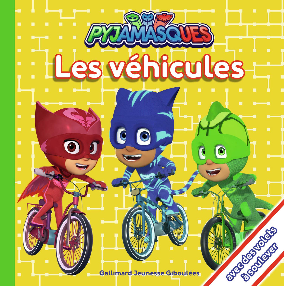 Les Pyjamasques : Les véhicules - de 2 à 4 ans