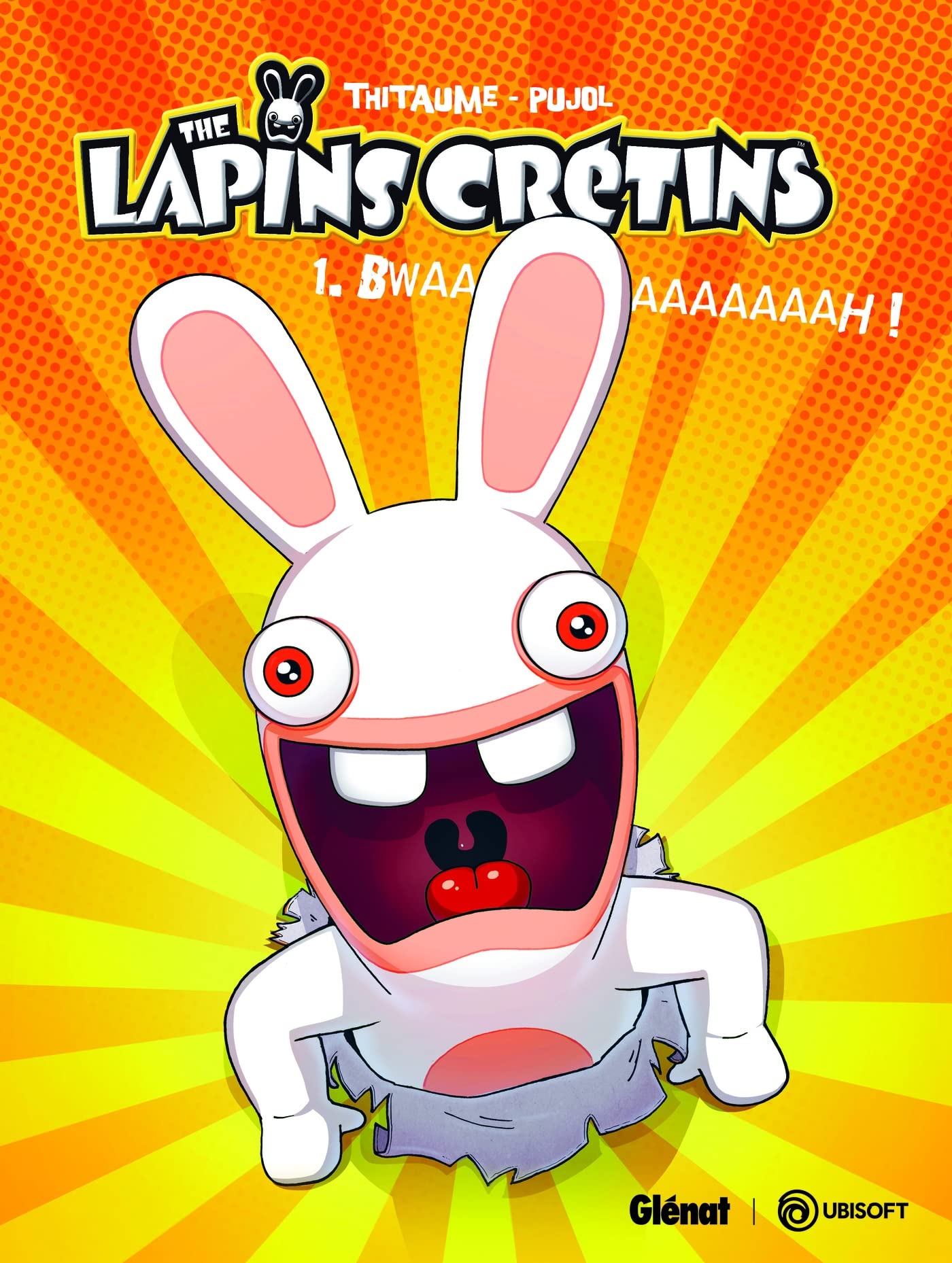 The Lapins Crétins - Tome 01: Bwaaaaaaaaaaah !