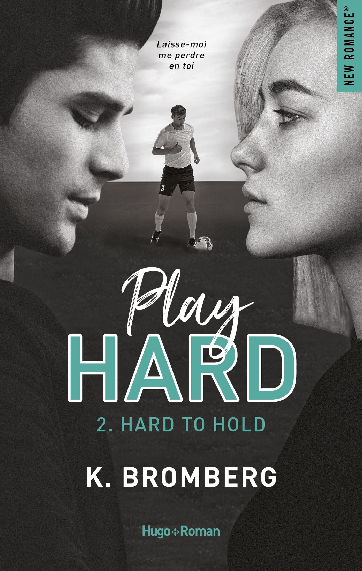 Play hard - Tome 02: Hard to hold