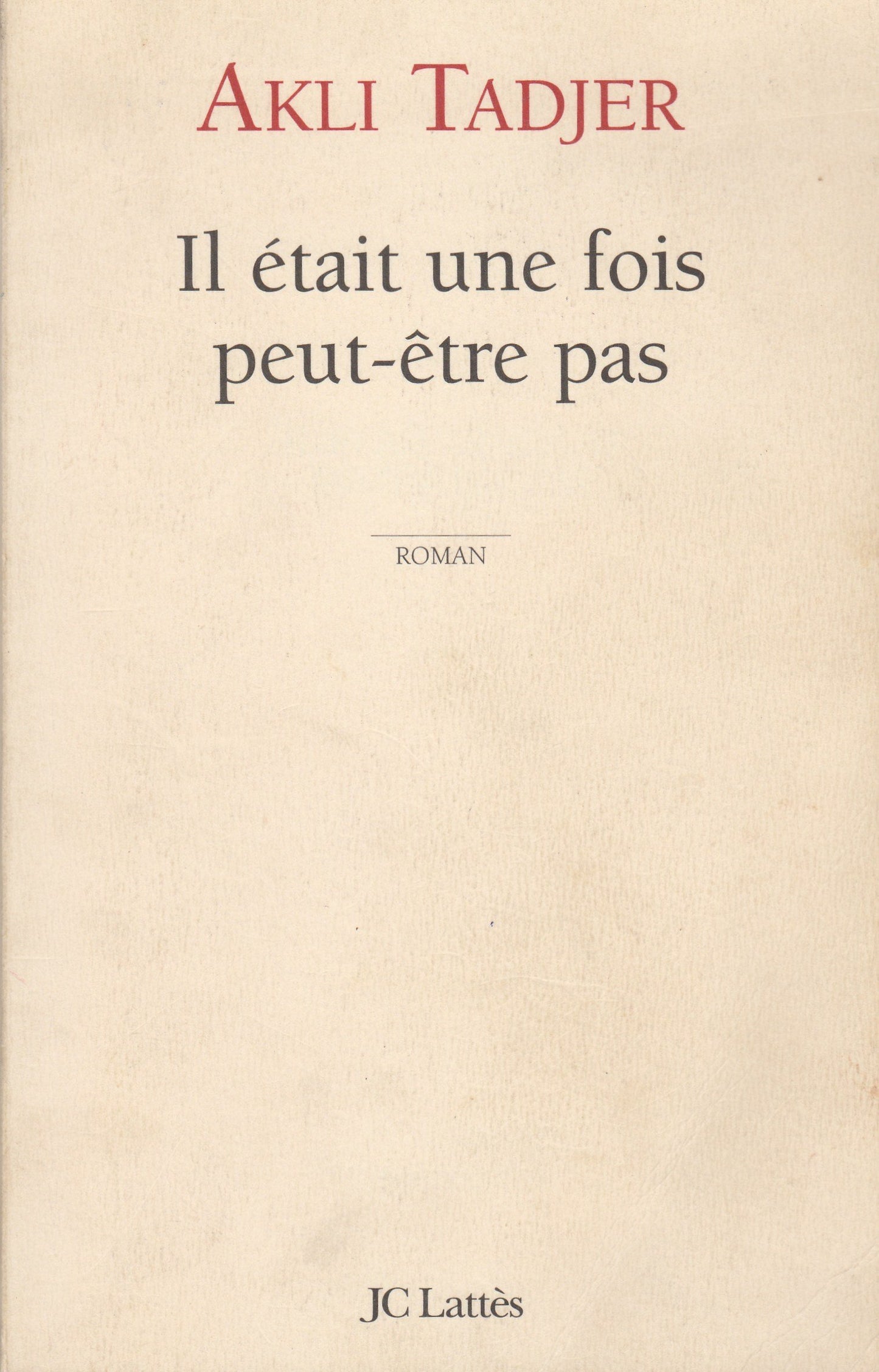 Il était une fois... peut-être pas