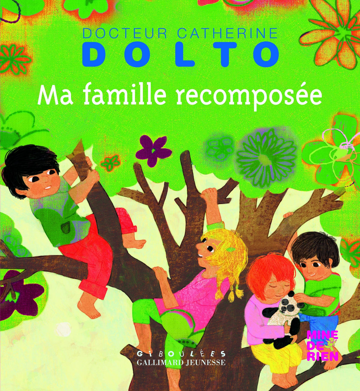 Ma famille recomposée - Docteur Catherine Dolto - de 2 à 7 ans