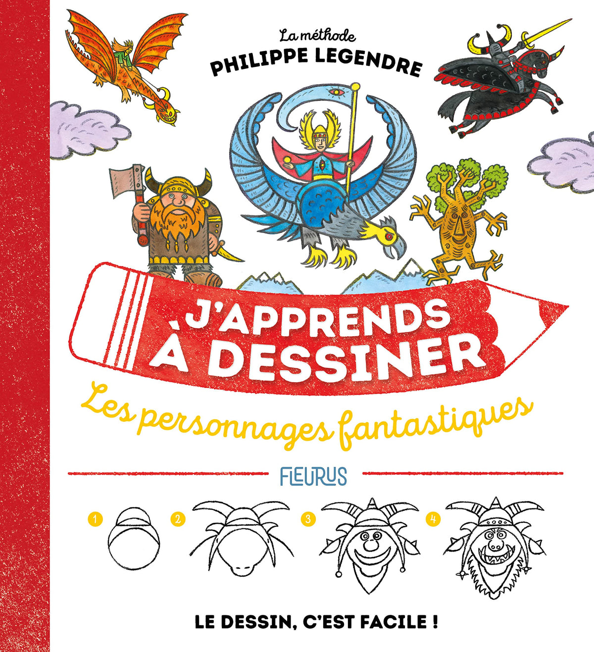 J'apprends à dessiner les personnages fantastiques