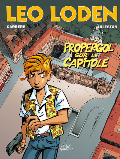 Léo Loden, tome 7. Propergol sur capitol