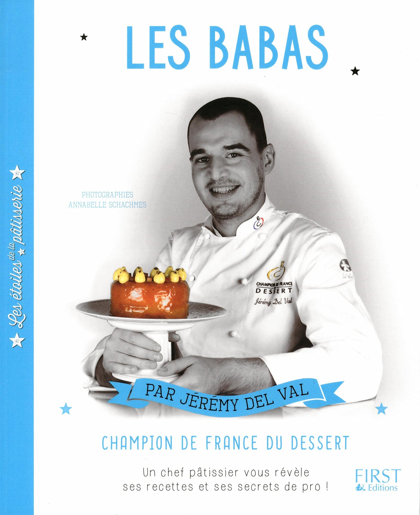 Les étoiles de la pâtisserie : Les Babas