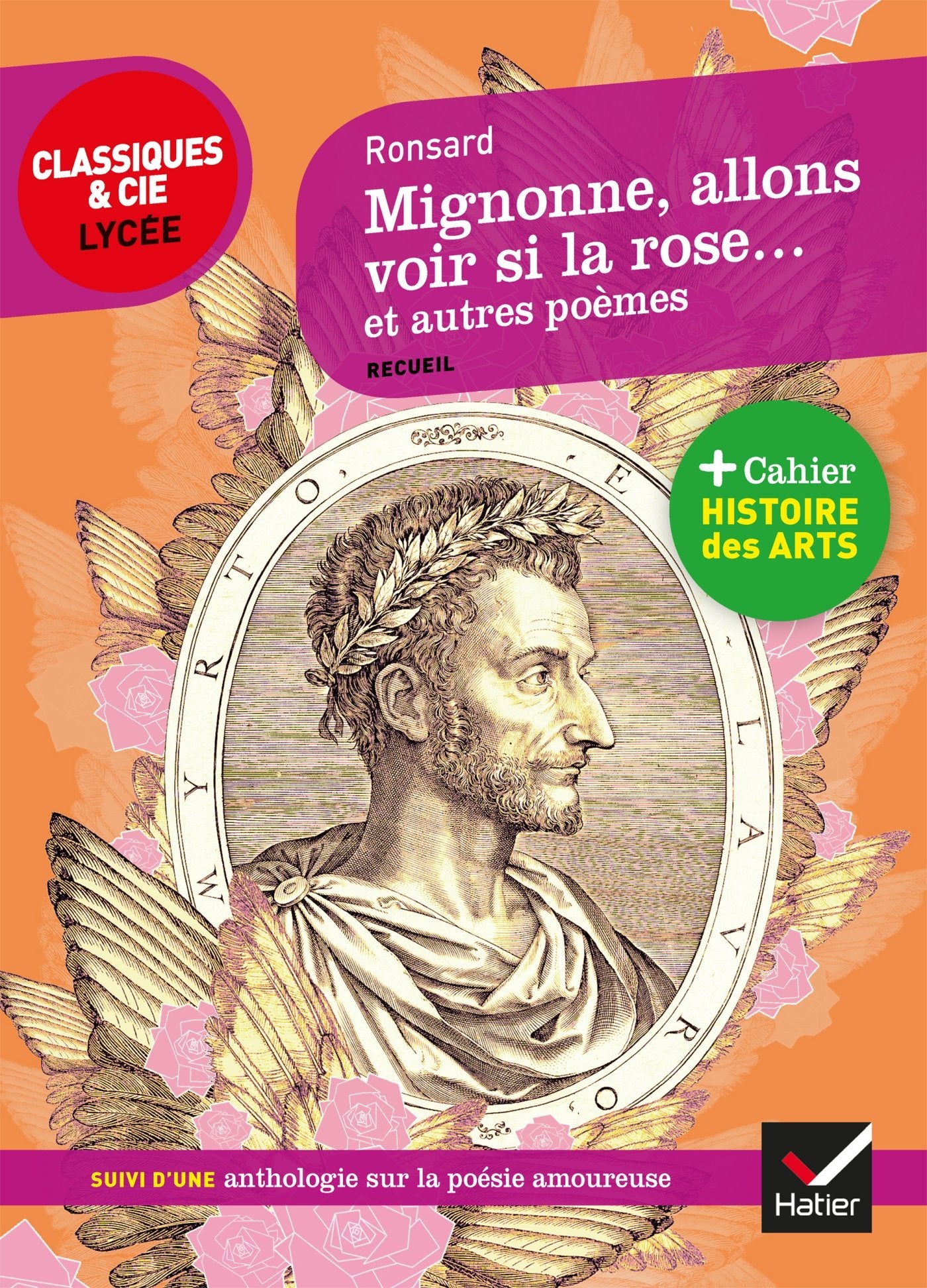 Mignonne allons voir si la rose et autres poèmes: suivi d'un parcours sur la poésie amoureuse