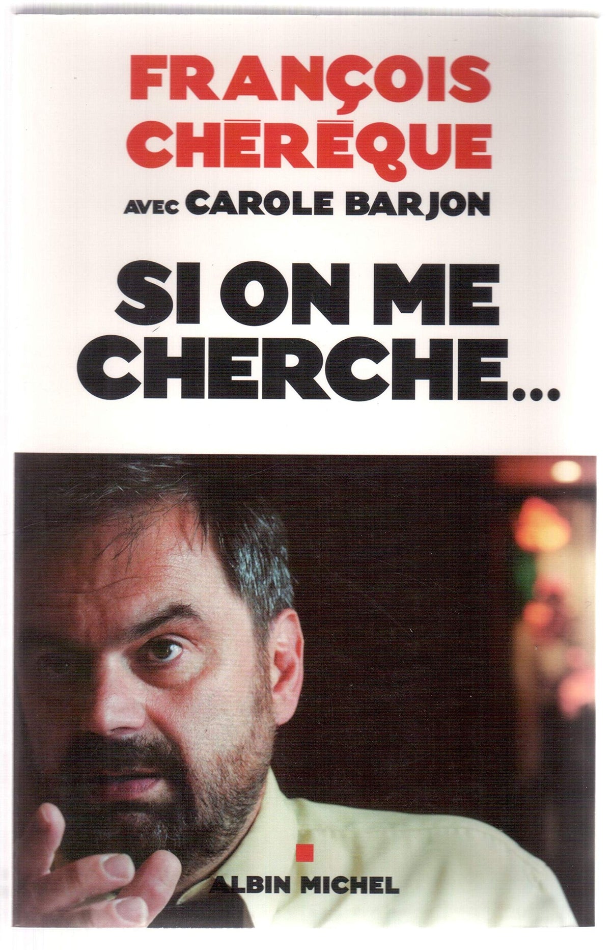 Si on me cherche...