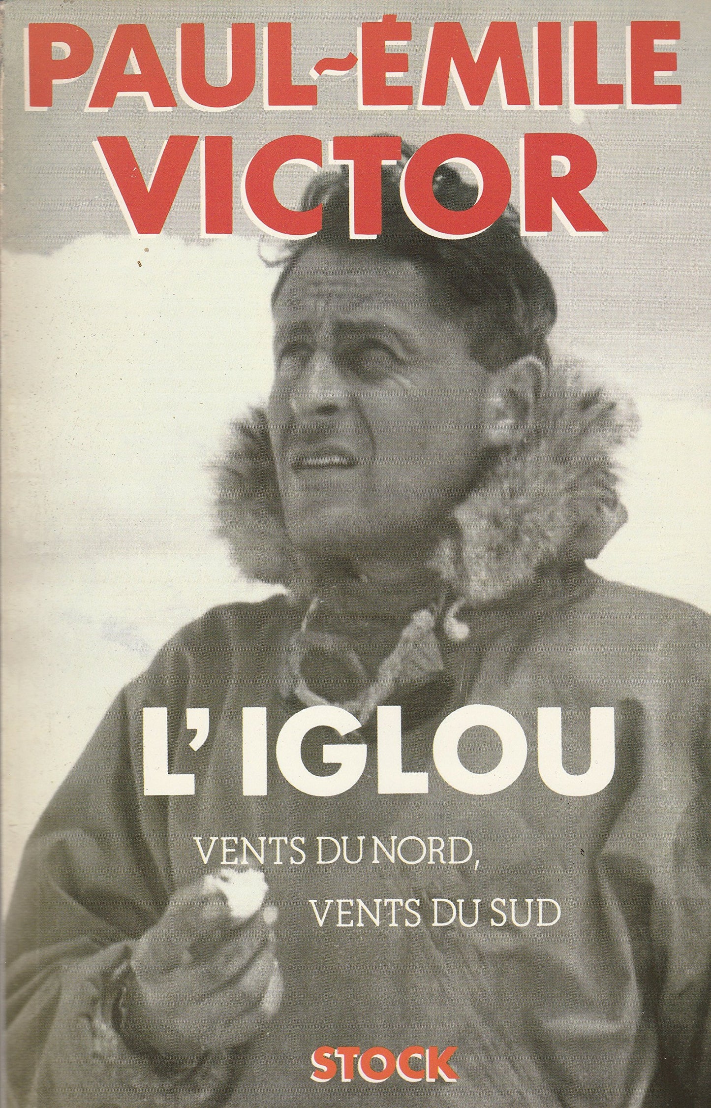 L'iglou : Vents du nord vents du sud