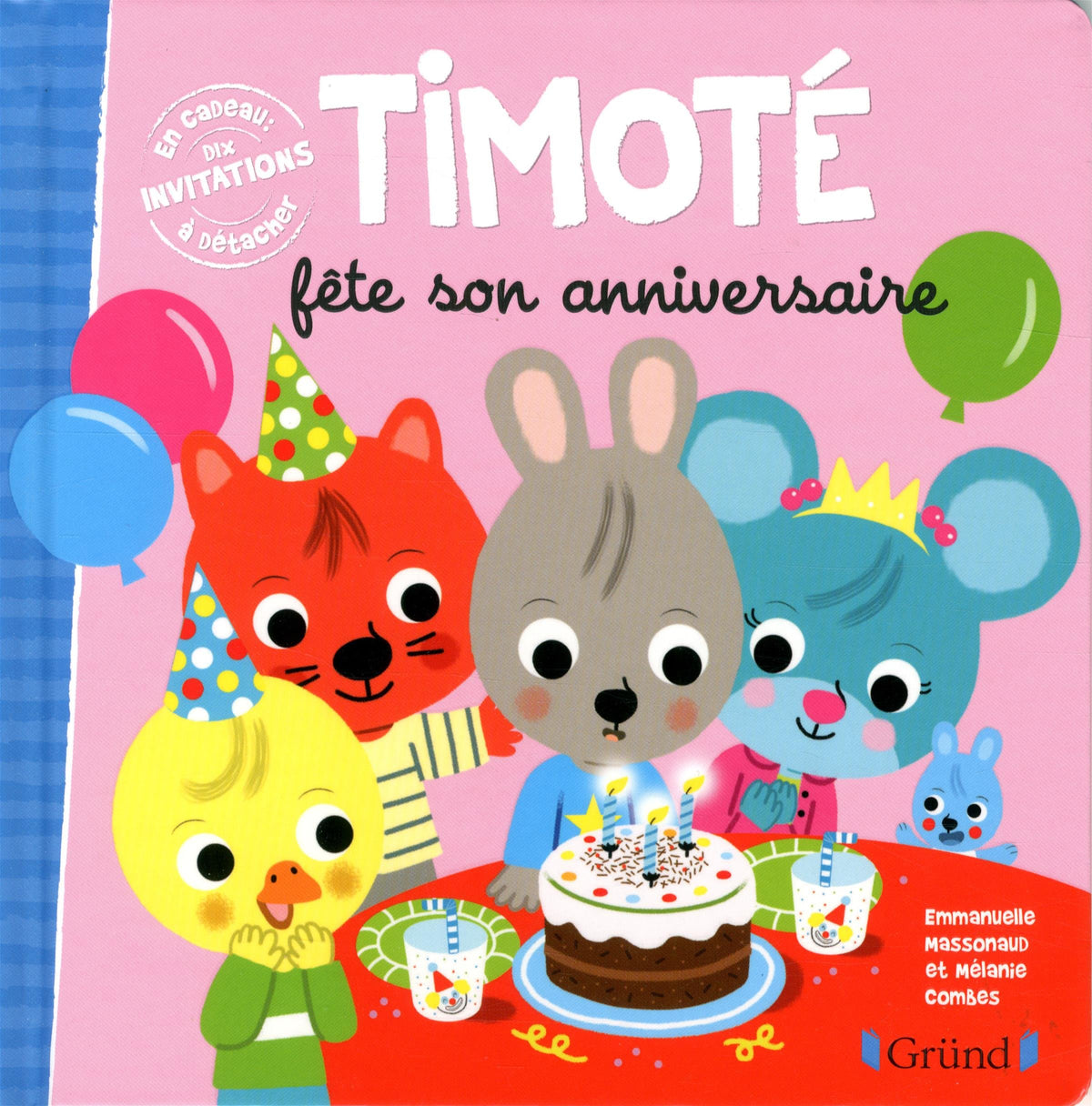 Timoté fête son anniversaire Album jeunesse À partir de 2 ans