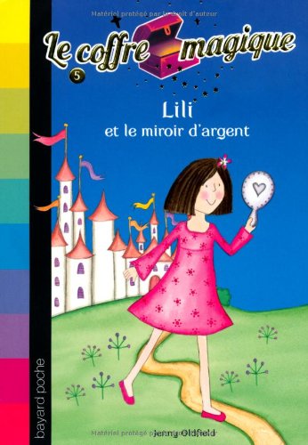 Lili et le miroir d'argent