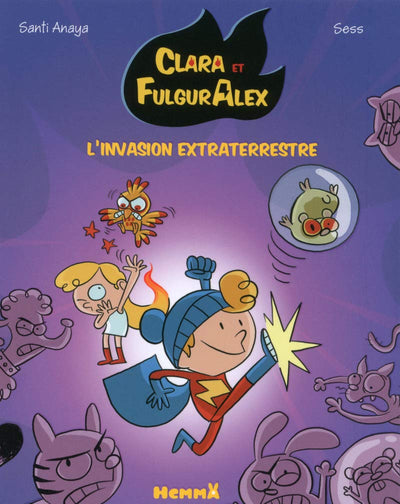 Clara et Alex, tome 3: L'invasion extraterrestre (3)