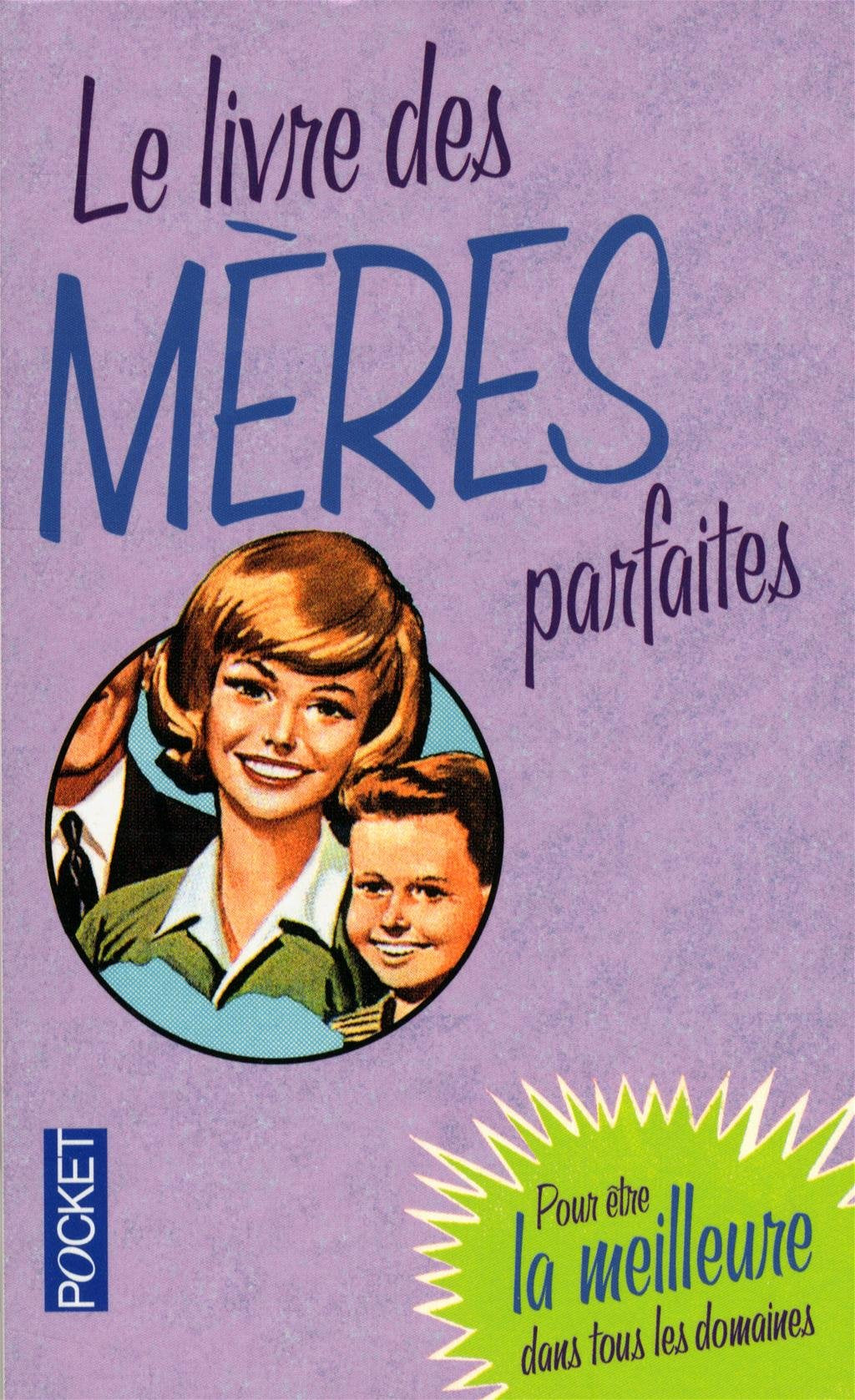 LIVRE DES MERES PARFAITES