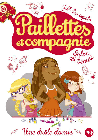 5. Paillettes et compagnie : Une drôle d'amie (5)