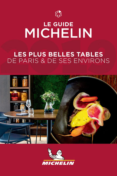 LES PLUS BELLES TABLES DE PARIS & DE SES ENVIRONS 2019