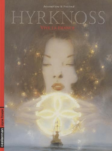 Hyrknoss, tome 1 : Vive la France