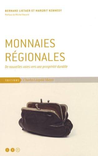 Monnaies régionales: De nouvelles voies vers une prospérité durable
