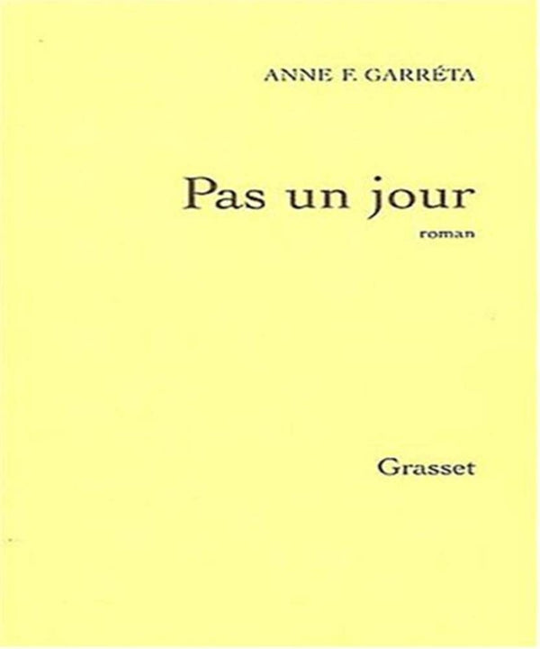 Pas un jour - Prix Médicis 2002