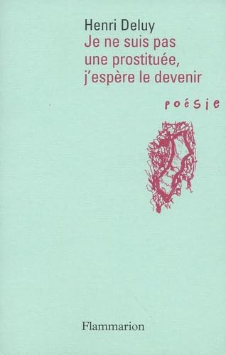 Je ne suis pas une prostituée, j'espère le devenir