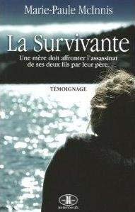 La survivante. une mère doit affronter l'assassinat de ses deux fils par leur père : témoignage