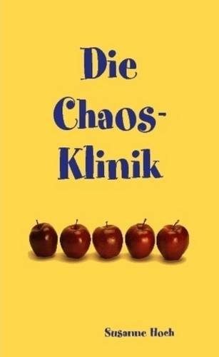 Die Chaos-Klinik