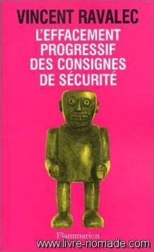 L'Effacement progressif des consignes de sécurité