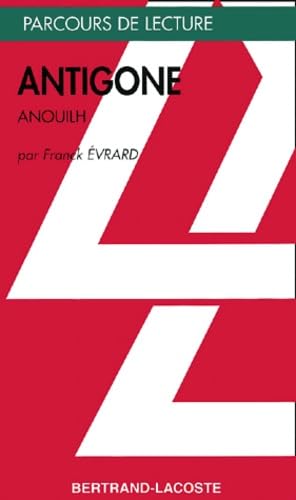 ANTIGONE-PARCOURS DE LECTURE