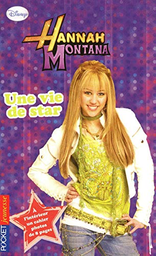 16. Hannah Montana : Une vie de star