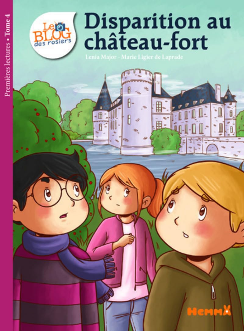 Le Blog des rosiers, T4 : Disparition au Château Fort (4)