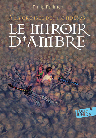 À la croisée des mondes, III : Le Miroir d'ambre