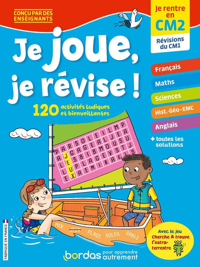 Je joue, je révise - Je rentre en CM2 - Cahier de vacances