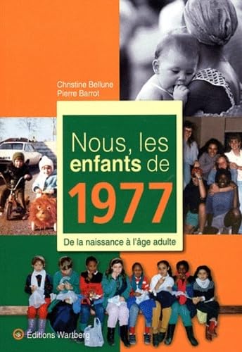 NOUS, LES ENFANTS DE 1977