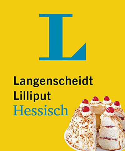 Langenscheidt Lillliput Hessisch: Hessisch-Hochdeutsch / Hochdeutsch-Hessisch