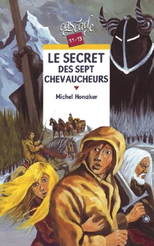 Le Secret des sept chevaucheurs