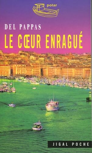 Le Coeur enragué