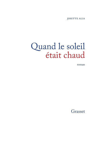 Quand le soleil était chaud - Prix Maison de la Presse 1993