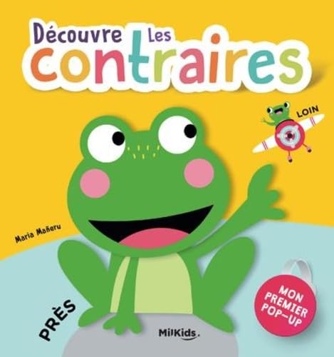 Découvre les contraires - Mon premier Pop-Up