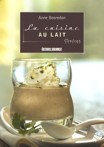Cuisine Au Lait (La)