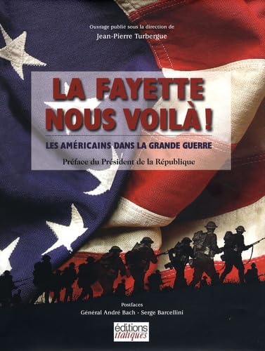 La Fayette nous voilà ! Les Américains dans la grande guerre