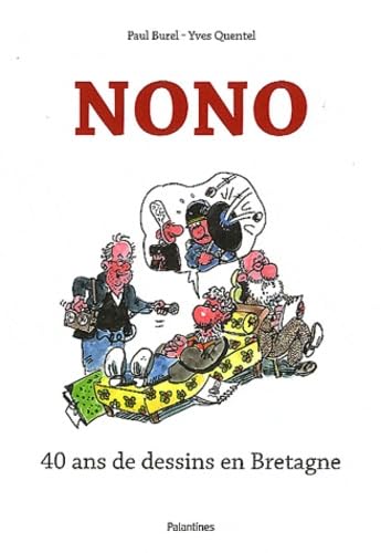 Nono: 40 ans de dessins en Bretagne