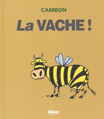 La Vache !