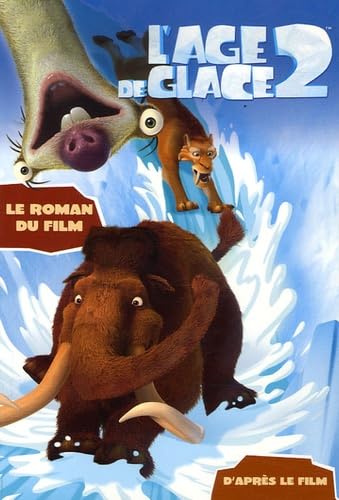 L'Age de glace 2 : Le roman du film