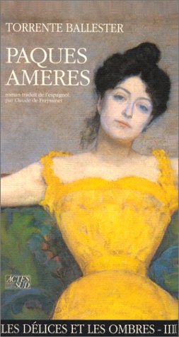 Paques amères: Les Délices et les Ombres, tome III