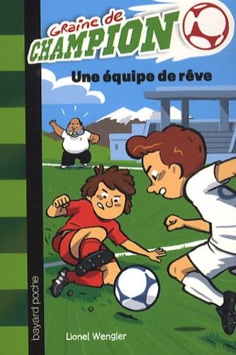 Une équipe de rêve