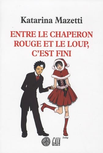 Entre le chaperon rouge et le loup, c'est fini