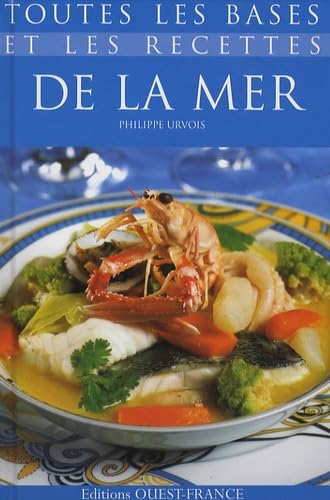 Toutes les bases et les recettes de la mer