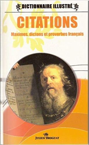 Citations-Maximes,dictons et proverbes français