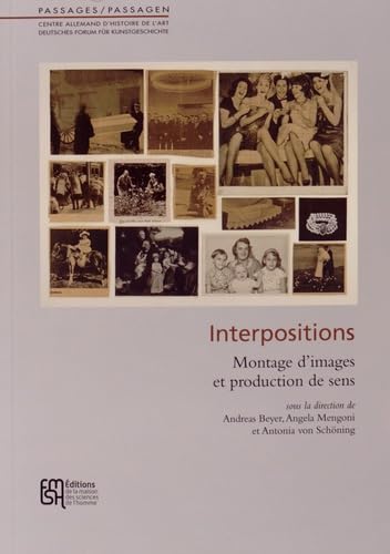 Interpositions : Montage d?images et production de sens