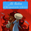 Minicontes Classiques - Ali Baba et les 40 Voleurs - Dès 3 ans