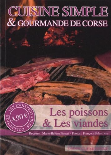 Cuisine simple & gourmande de Corse : Les poissons et les viandes